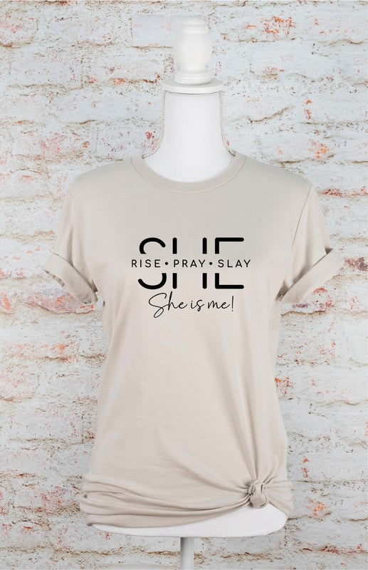 She Is Rise. Pray. Slay. She is me Graphic Tee (11 colors)