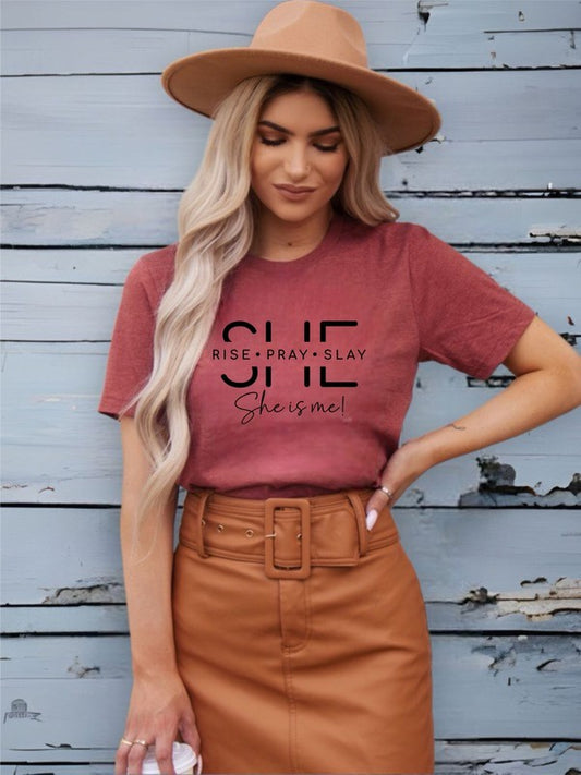 She Is Rise. Pray. Slay. She is me Graphic Tee (11 colors)